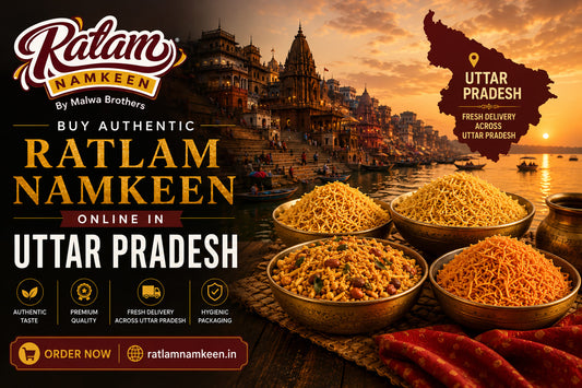 Buy Authentic Ratlam Namkeen Online in Uttar Pradesh – Fresh Delivery Across Lucknow, Noida, Kanpur, Varanasi, Agra & More