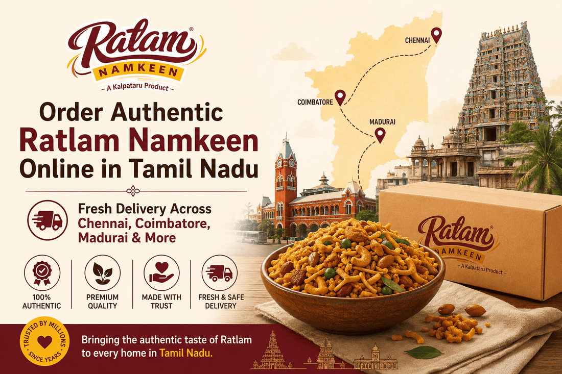 Order Authentic Ratlam Namkeen Online in Tamil Nadu – Fresh Delivery Across Chennai, Coimbatore, Madurai & More