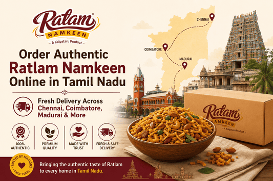 Order Authentic Ratlam Namkeen Online in Tamil Nadu – Fresh Delivery Across Chennai, Coimbatore, Madurai & More